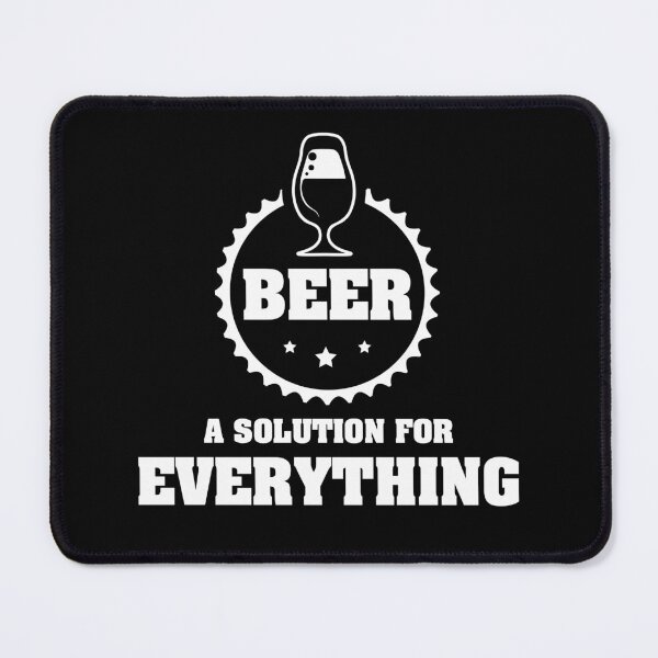 Item preview, BEER is A Solution for Everything / Funny Drinking Team Quote designed and sold by Naumovski.