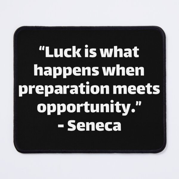Item preview, Seneca Luck is what happens when preparation meets opportunity designed and sold by Texterous.