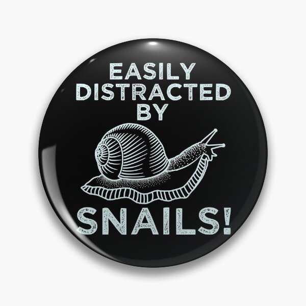 Item preview, Easily Distracted By Snails Snail Lovers Pet Snail Snail designed and sold by -JBell-.
