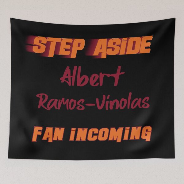 Item preview, Albert Ramos-Viñolas - Step Aside, incoming fan designed and sold by 2Girls1Shirt.