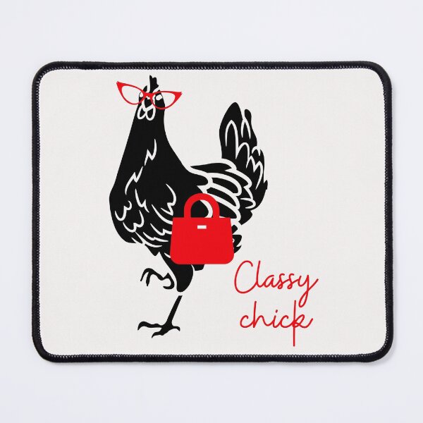 Item preview, Classy Chick. Sophisticated Lady! Funny chicken, play on words designed and sold by JellyBeenzz.
