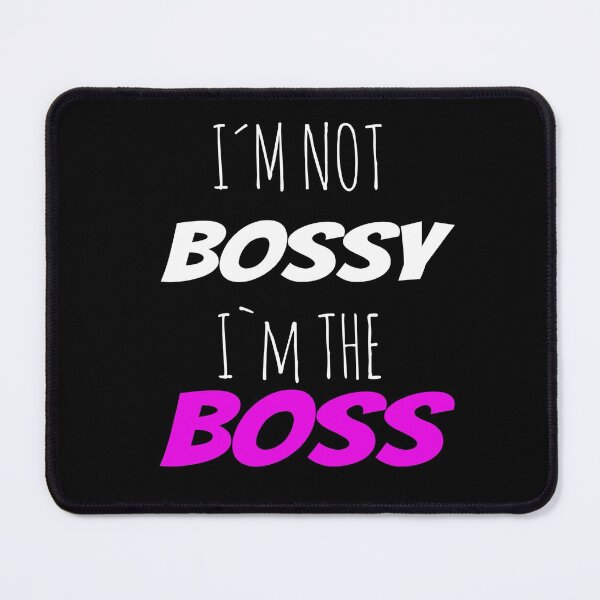 Item preview, IM Not Bossy IM The Boss designed and sold by PaulPolygonart.