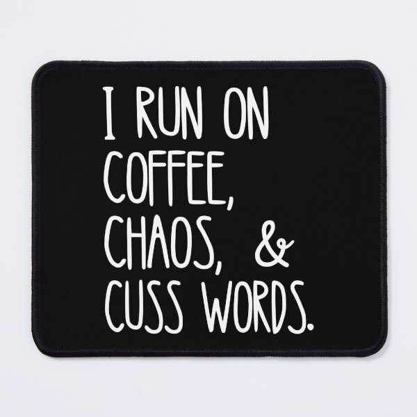 Item preview, Coffeezilla: I run on coffee, chaos & cuss words. designed and sold by KlaraMacinka.