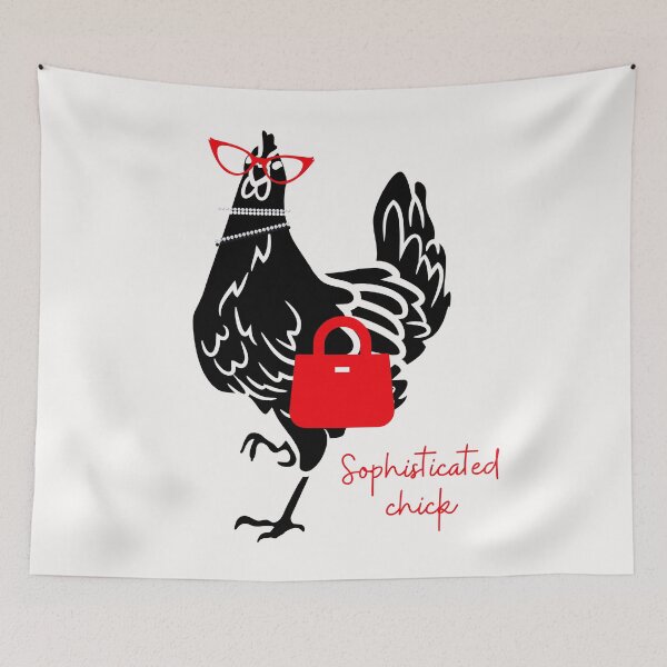 Item preview, Sophisticated Chick. Classy Lady! Funny chicken, play on words designed and sold by JellyBeenzz.