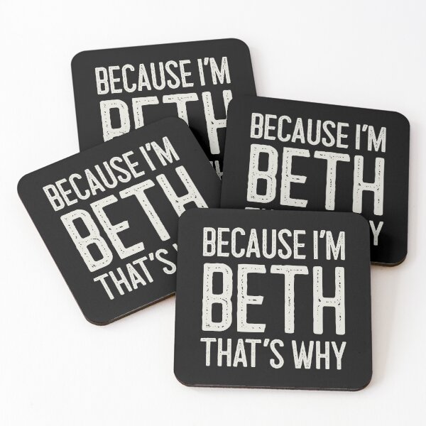 Item preview, Because I’m Beth That’s Why Funny Personalized Name designed and sold by MariosNydras.