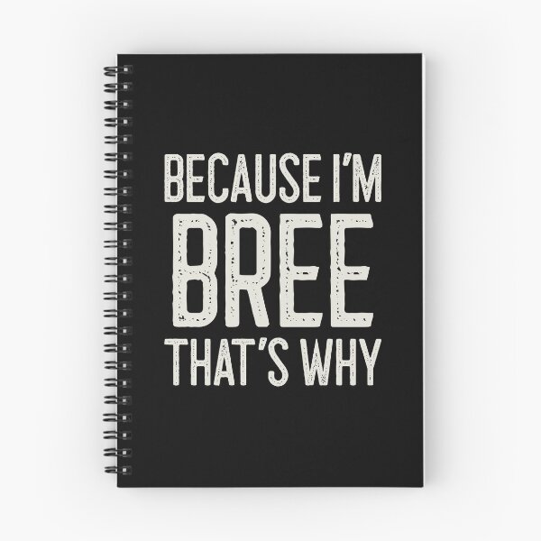 Item preview, Because I’m Bree That’s Why Funny Personalized Name designed and sold by MariosNydras.
