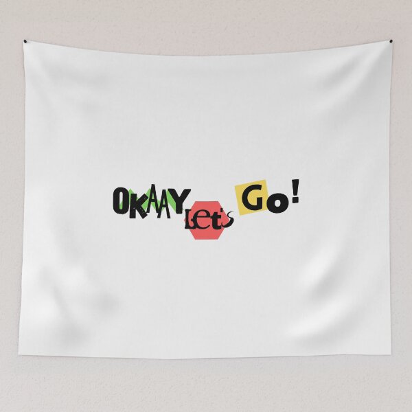 Item preview, Okaay Let’s Go designed and sold by bluAvocado.