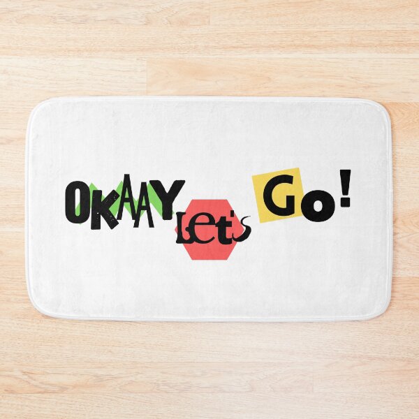Item preview, Okaay Let’s Go designed and sold by bluAvocado.