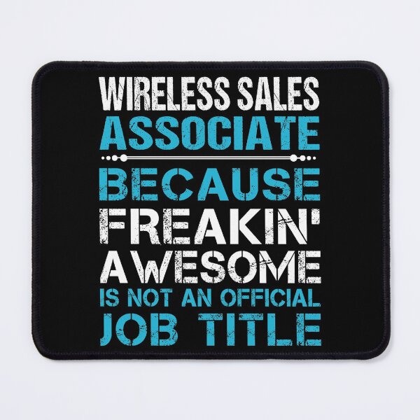 Item preview, Wireless Sales Associate T Shirt - Freaking Awesome Job Gift Item Tee designed and sold by oetate4774.