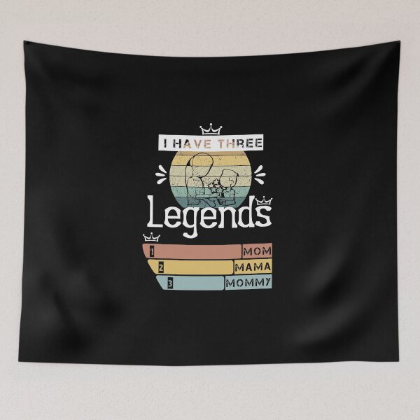 Item preview, I have three Legends 1 mom 2 mama 3 mommy Title Plain Text colors designed and sold by Oussa 2008 ⭐⭐⭐⭐⭐.