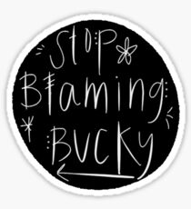 Stop Blaming Bucky Sticker