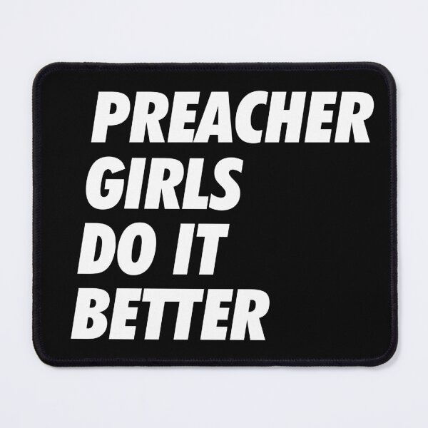 Item preview, Preacher Girls Do it Better - Simple Design (B) designed and sold by NeoDhl.