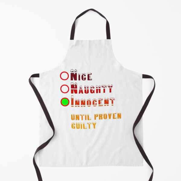 Item preview, Nice Naughty Innocent Until Proven Guilty Funny Title Plain Text colors designed and sold by Oussa 2008 ⭐⭐⭐⭐⭐.