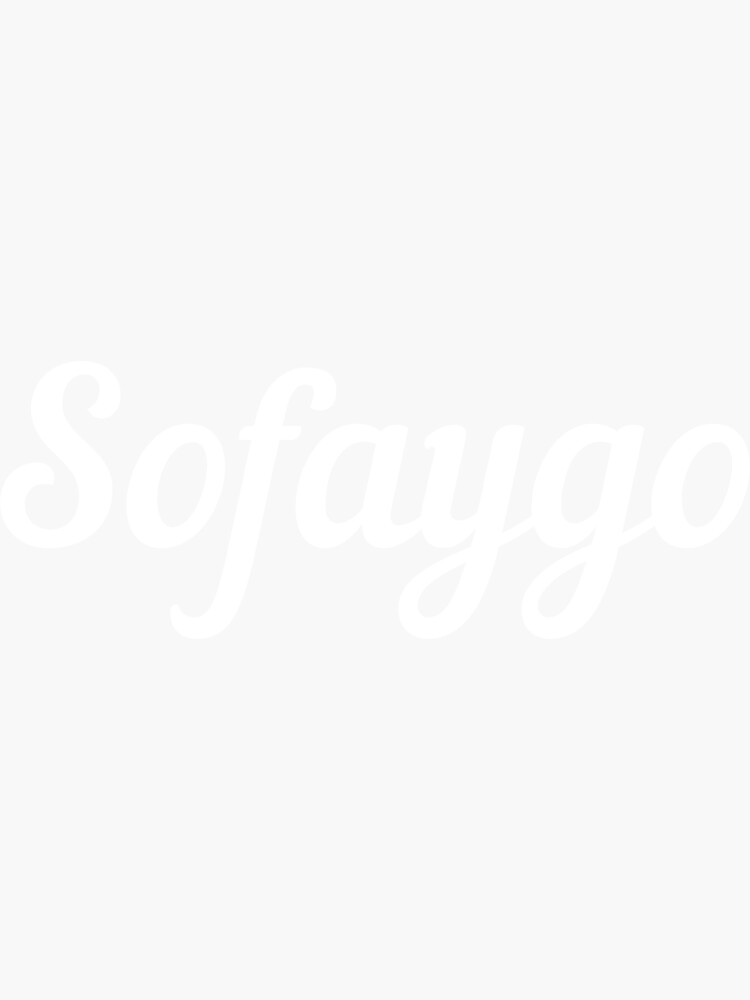 “Sofaygo Sofaygo Imsofaygo Imsofaygo” Sticker for Sale by RmeenaArt