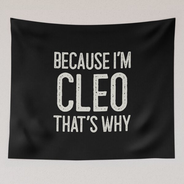 Item preview, Because I’m Cleo That’s Why Funny Personalized Name designed and sold by MariosNydras.