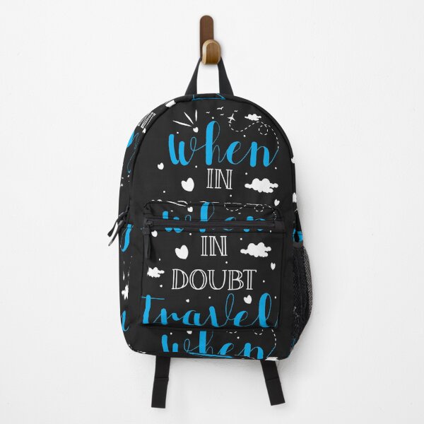 Item preview, WHEN IN DOUBT TRAVEL designed and sold by GamaArtDesign.