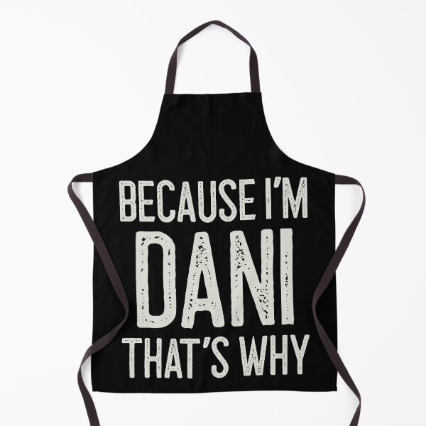 Item preview, Because I’m Dani That’s Why Funny Personalized Name designed and sold by MariosNydras.