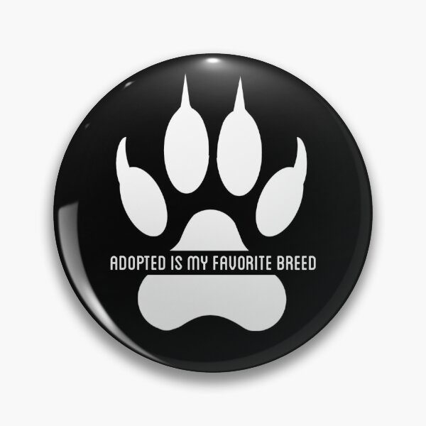 Item preview, Adopted is My Favorite Breed, paw dog  designed and sold by emotions23.