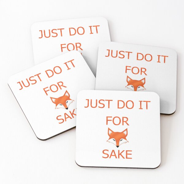 Item preview, Just do it for fox sake designed and sold by HeavyBurden.