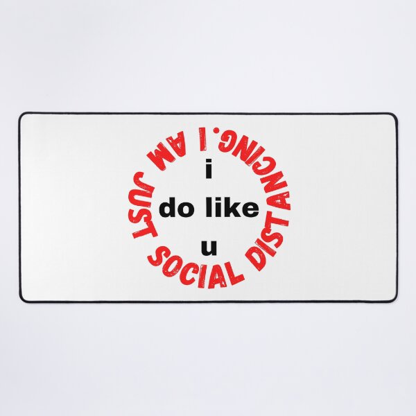 Item preview, I do like you I am just social distancing #1 designed and sold by AnnaBBS.
