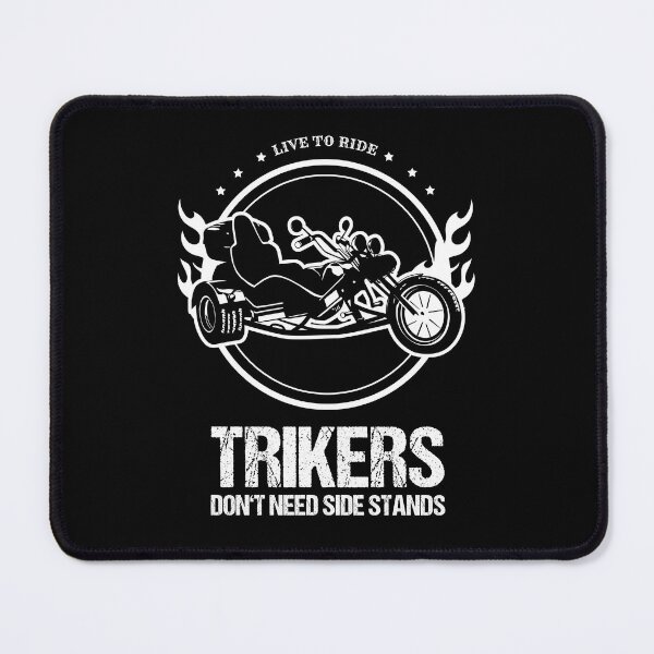 Item preview, Trike Trikers Dont Need Side Stands Motorcycle Trikes Gift for Triker designed and sold by stearman.