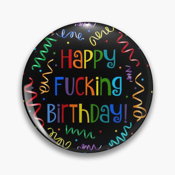 Item preview, Happy Fucking Birthday designed and sold by KrisInStitches.