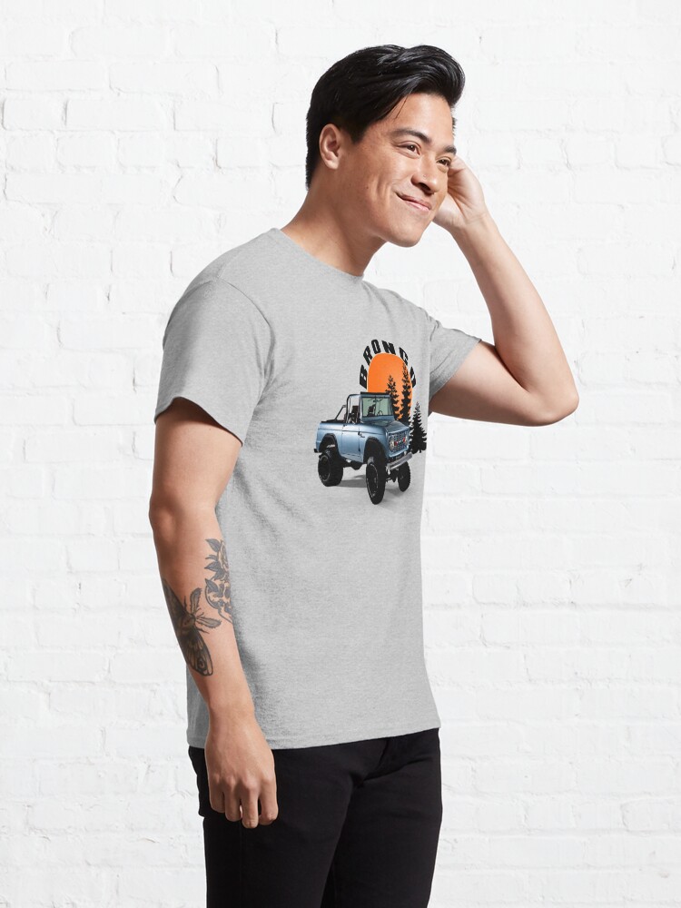 Car ford bronco funny | Classic T-Shirt