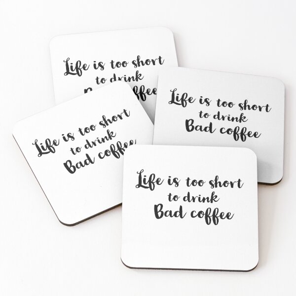 Item preview, life is too short to drink bad coffee designed and sold by Preety Padhiyar.