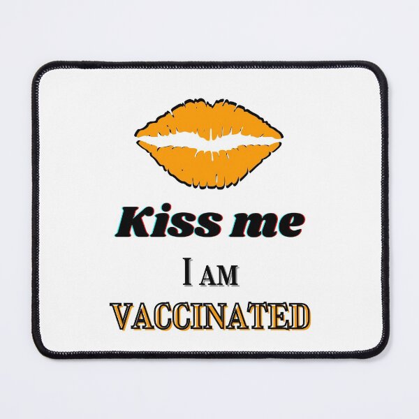 Item preview, Kiss me, I am vaccinated - black and light orange text designed and sold by AnnaBBS.
