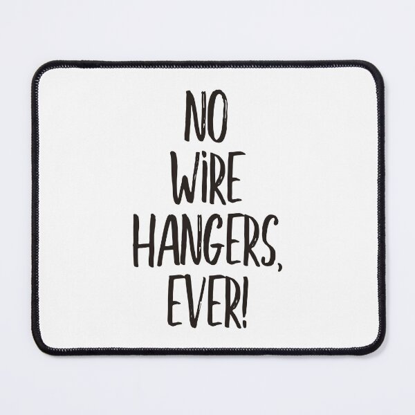 Item preview, No wire hangers, ever! (black) designed and sold by didijuca.