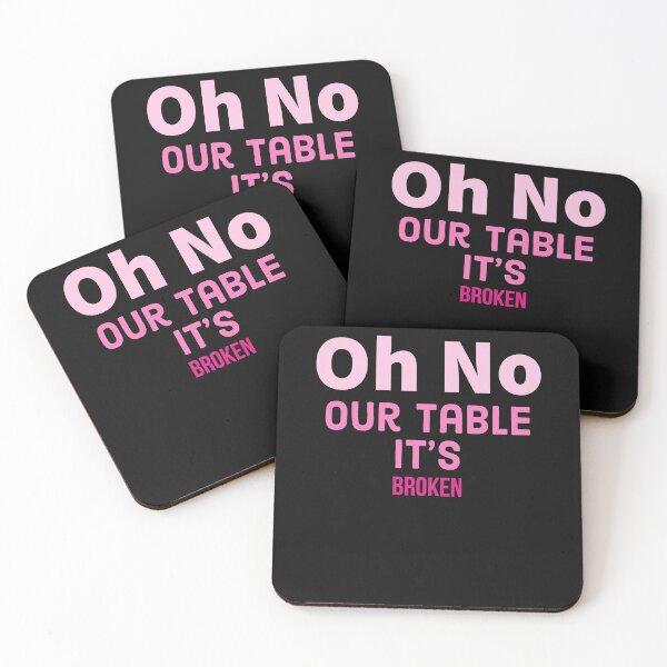Item preview, Oh No Our Table It's Broken designed and sold by ZERO9968.