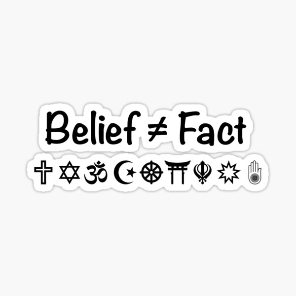 belief-is-not-equivalent-to-fact-sticker-for-sale-by-charlie