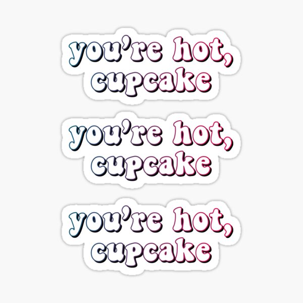 du bist heiß, Cupcake x3 Sticker