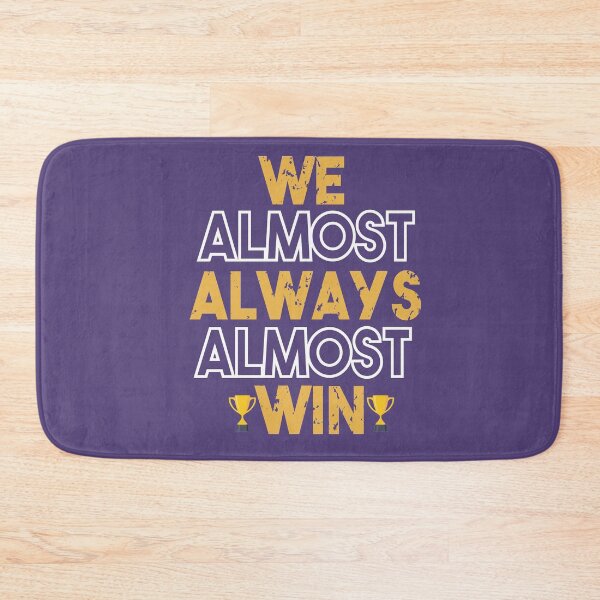 Item preview, We Almost Always Almost Win designed and sold by Heddar Badreddine.
