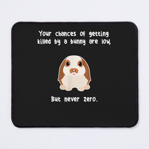 Item preview, Funny Your Chances Of Getting Killed By A Bunny Are Low shirt designed and sold by Christmas222.
