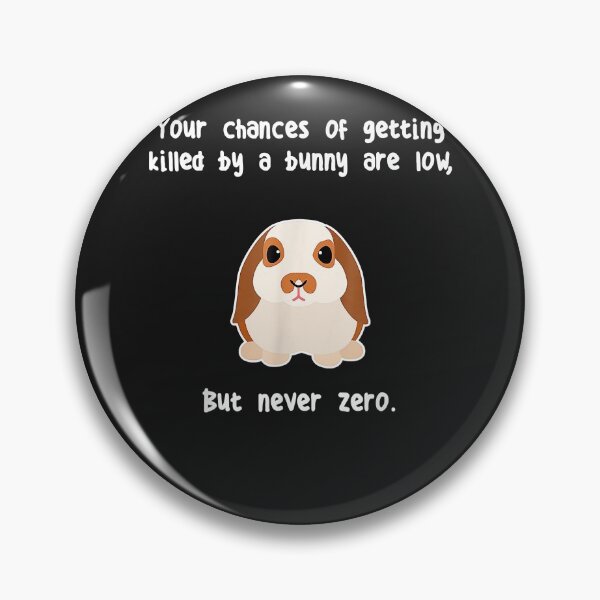 Item preview, Funny Your Chances Of Getting Killed By A Bunny Are Low shirt designed and sold by Christmas222.