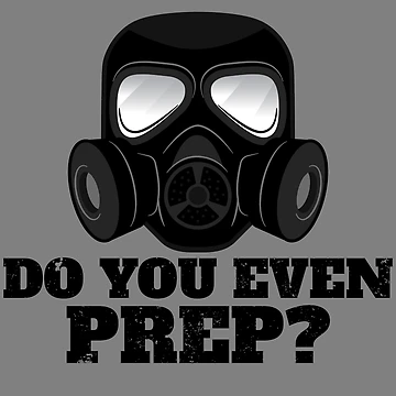 Vorschaubild zum Design Do You Even Prep? Funny Survivalist Gift Doomsday Prepper Gear von DynamicDesign