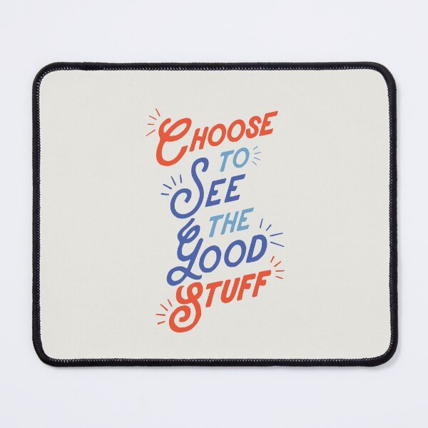 Item preview, Choose to See the Good Stuff designed and sold by MotivatedType.
