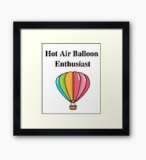 Hot Air Balloon Enthusiast T-Shirt Framed Print