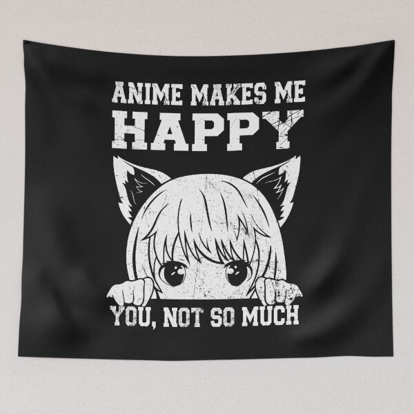 Item preview, ANIME MAKES ME HAPPY designed and sold by binly123.