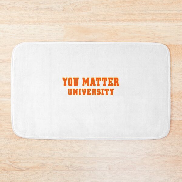 Item preview, You matter UNIVERSITY  designed and sold by KHAFiT.