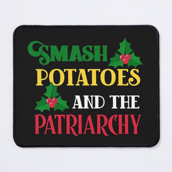 Item preview, Smash potatoes and The Patriarchy designed and sold by ForStrong.