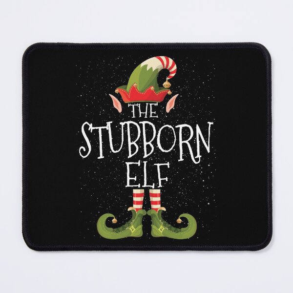 Item preview, STUBBORN Elf Family Matching Christmas Group Funny Gift designed and sold by MoHaCo.