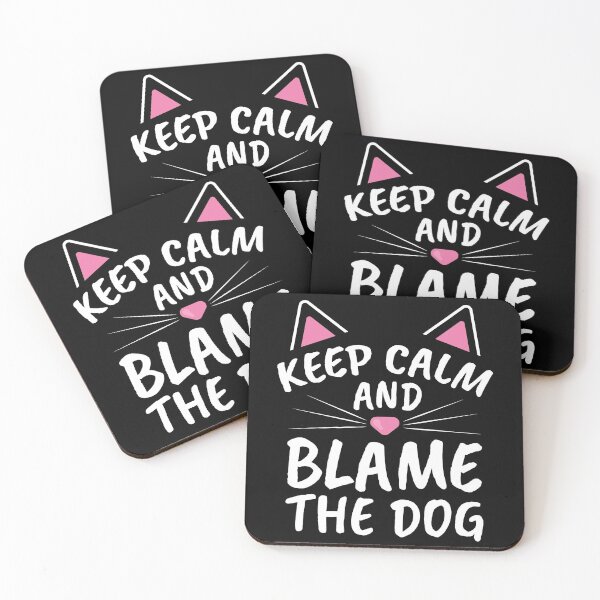 Item preview, Keep Calm and Blame the Dog Cat Quote Funny Cat Saying designed and sold by dass-art.