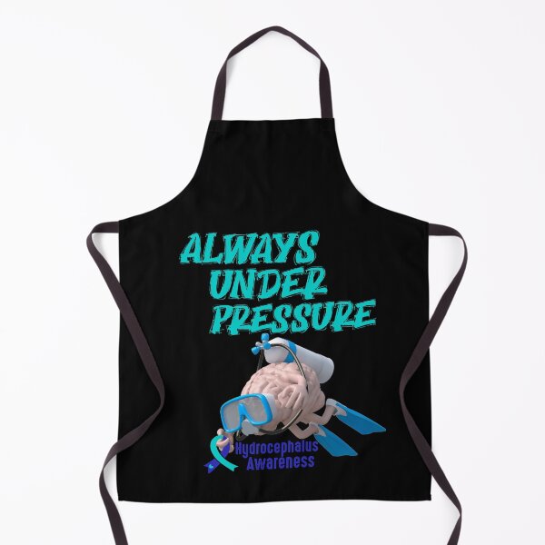 Item preview, Always under pressure hydrocephalus awareness- hydrocephalus awareness designed and sold by Designs Of all kinds.