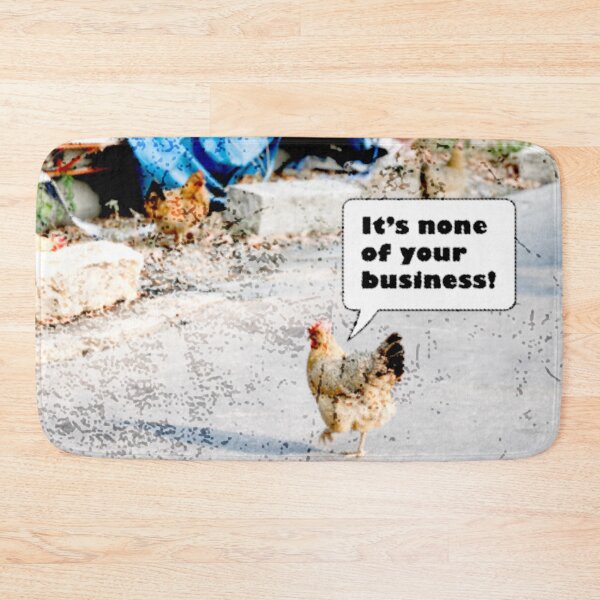 Item preview, It's None Of Your Business - Why Did the Chicken Cross the Road Meme With Distressed Grunge Effect designed and sold by LuckyKermit.