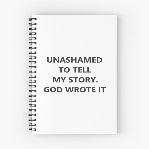 Item preview, Unashamed to tell my story. God wrote it. designed and sold by Spectrum Perspectives.