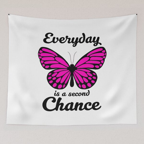 Item preview, Everyday Is A Second Chance | Butterfly designed and sold by DAFIN.