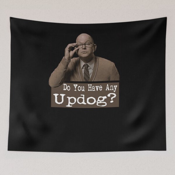 Item preview, Do You Have Any Updog designed and sold by NaturalArt79.