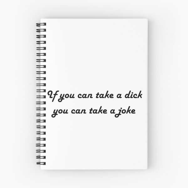 Item preview, If you can take a dick you can take a joke designed and sold by ContinentalZero.